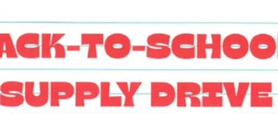 Back to School Supply DriveMonday, July 13th - Friday, August 14th