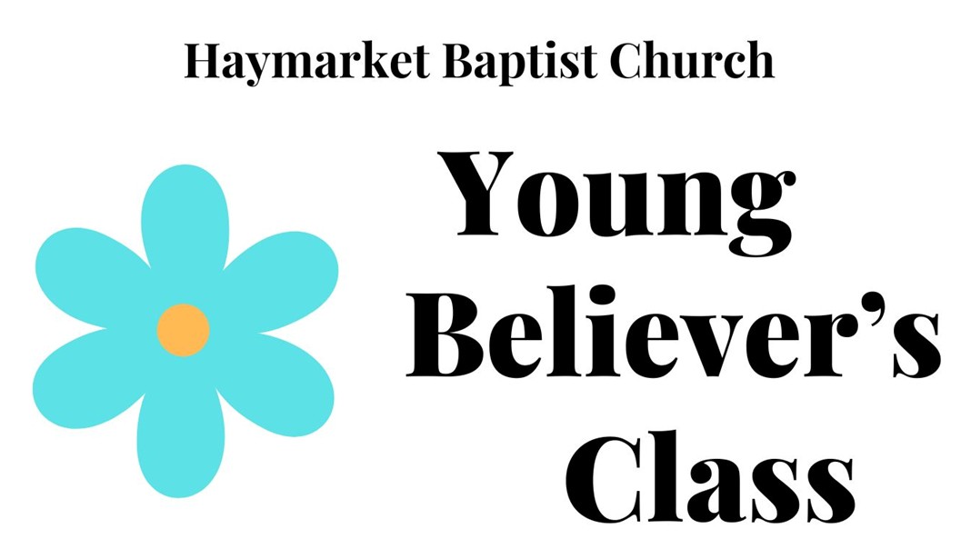 Young Believer’s ClassStarts Sunday, July 12th at 3:00pm